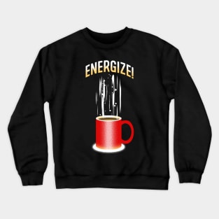 Energize! Crewneck Sweatshirt